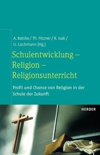 Schulentwicklung - Religion - Religionsunterricht